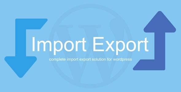 WP Import Export 汉化版[更新至V3.9.19] –WordPress 导入和导出 WordPress 数据