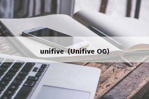 unifive（Unifive OG）