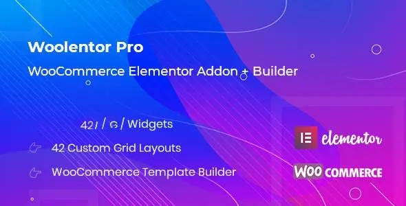 WooLentor Pro v2.3.2 – WooCommerce Elementor Addons页面编辑器插件